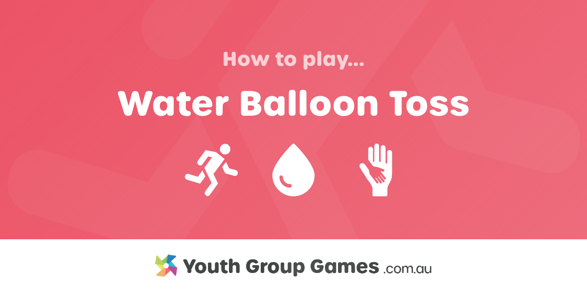 Water Balloon Toss Youth Group Games